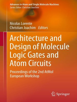 cover image of Architecture and Design of Molecule Logic Gates and Atom Circuits